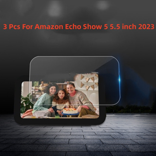 ฟิล์มกระจกนิรภัยกันรอยขีดข่วนหน้าจอ HD สําหรับ Amazon Echo Show 5 5.5 นิ้ว 2023 3 ชิ้น