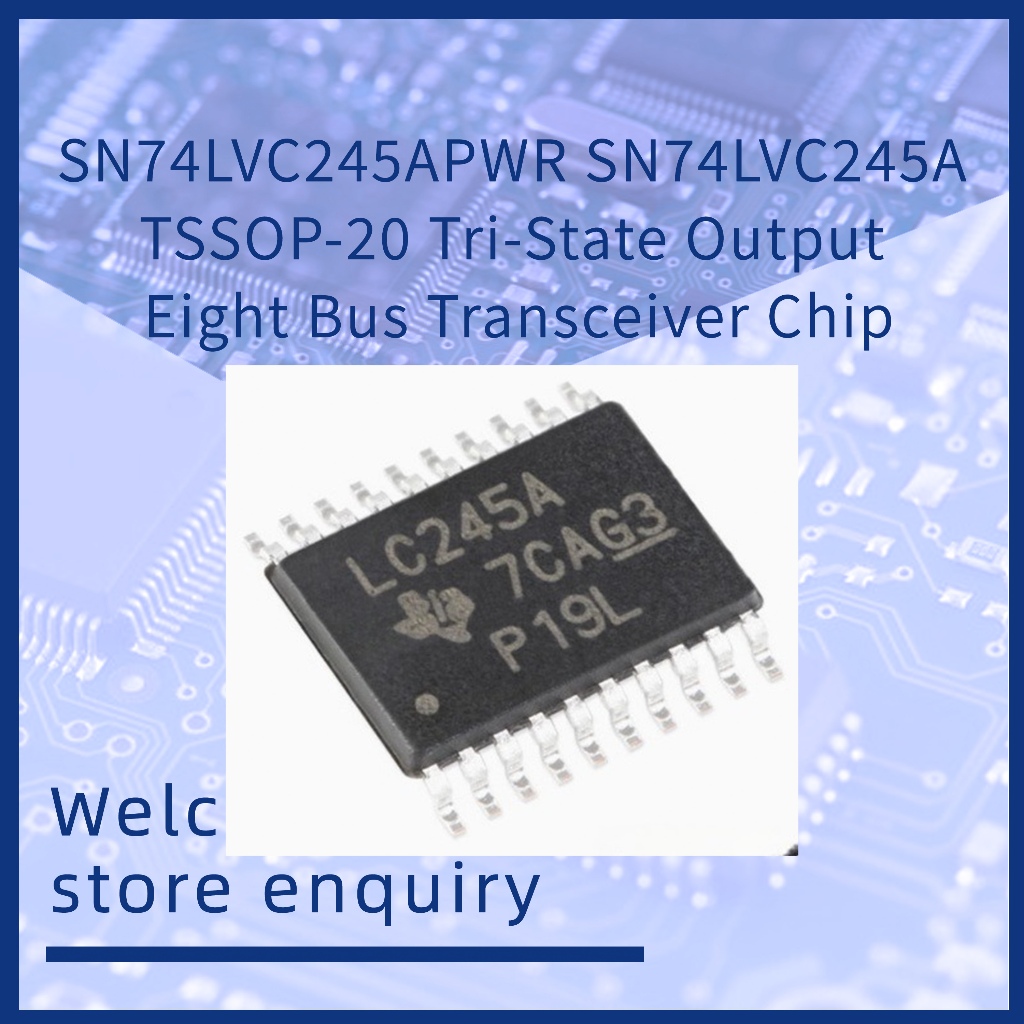 Sn74lvc245apwr SN74LVC245A LC245A TSSOP-20 Tri-State Output Eight Bus ...