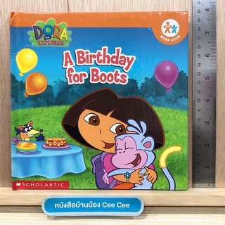 หนังสือนิทานภาษาอังกฤษ ปกแข็ง Nick Jr. Dora the Explorer - A Birthday for Boots
