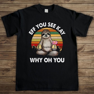 เสื้อยืดโอเวอร์ไซส์Gildan เสื้อยืดแขนยาว ผ้าฝ้าย 100% พิมพ์ลาย Eff You See Kay Why Oh U Sloth สไตล์วินเทจ สําหรับผู้ชาย