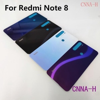 Redmi Note 8 ฝาหลัง XIAOMI Redmi note8 ฝาครอบแบตเตอรี่ เคสประตูด้านหลัง ฝาครอบกระจก สําหรับ XIAOMI Redmi note8 Note 8