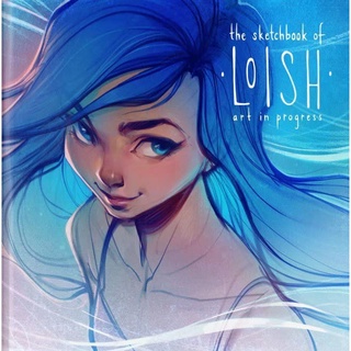 The Sketchbook of Loish : Art in Progress Hardback 3dtotal Illustrator English By (author)  Lois van Baarle
