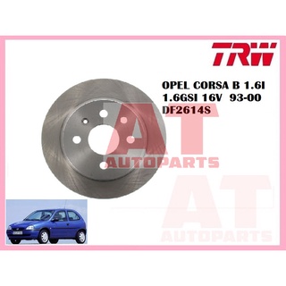 จานเบรคหน้า  DF2614S OPEL CORSA B 1.6I 1.6GSI 16V  93-00  ยี่ห้อ TRW ราคาต่อคู่