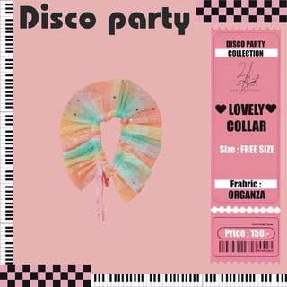 21August.Baby Disco Party Lovely Collar คอปก