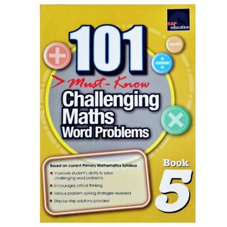 101 Challenging Maths Word Problems Must-Know เปิดเผยเทคนิคคิด และแก้โจทย์ปัญหา