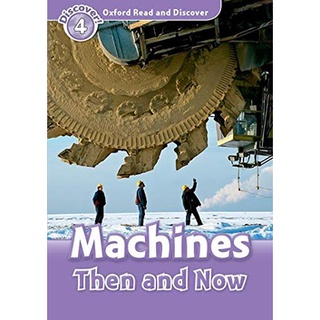 DKTODAY หนังสือ OXFORD READ&amp;DISCOVER 4:MACHINES THEN&amp;NOW