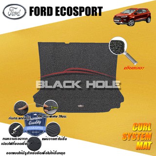 Ford Ecosport 2014-ปัจจุบัน Trunk ที่เก็บของท้ายรถ พรมไวนิลดักฝุ่น (หนา20มม เย็บขอบ) Blackhole Curl System Mat Edge