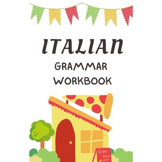 ชีท/หนังสือเรียน แบบฝึกหัดแกรมม่าภาษาอิตาลี Italian Grammar Workbook แบบฝึกหัดล้วน