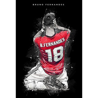 โปสเตอร์ บรูโน่ Bruno Manchester United แมนเชสเตอร์ยูไนเต็ด Manu MUFC แมนยู Red Devils Poster ของขวัญ ฟุตบอล Football