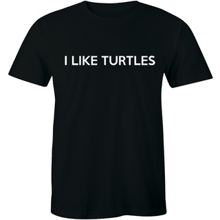 [COD]เสื้อยืด ผ้าฝ้าย พิมพ์ลาย I Like Turtles Nerd Geek Humor Turtle แฟชั่นสําหรับผู้ชาย