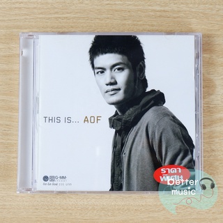 CD เพลง อ๊อฟ ปองศักดิ์ อัลบั้ม This is Aof