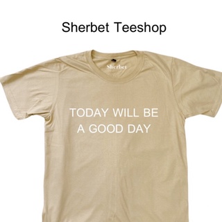 เสื้อยืด today will be a good day*☺︎︎|sherbet.teeshop