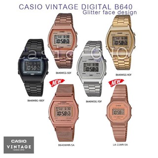 สินค้า CASIO VINTAGE DIGITAL Glitter face B640WC-5 B640WGG-9 B640WCG-5A B640WBG-1B B640WDG-7 B640WMR-5A LA-11MR-5A รับประกัน1ปี