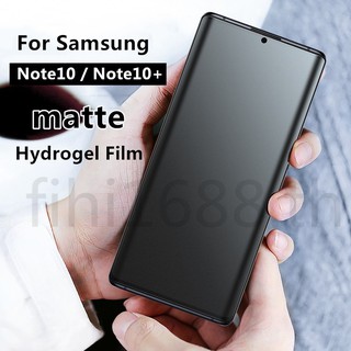 Matte Frosted Film ฟิล์มไฮโดรเจล เหมาะสำรับ SAMSUNG Note10 / Note10+ ฟิล์มนุ่มใหม่ คุณภาพสูง อุปกรณ์กันรอยหน้าจอ เหมาะสำรับ SAMSUNG Galaxy Note 10 Pro(Note 10 Plus)