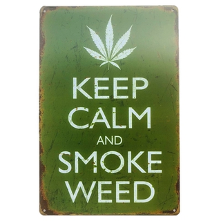 ป้ายโลหะดีบุก 2021 Keep Calm And Smoke Weed สําหรับตกแต่งห้อง