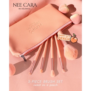 NEE CARA(นี คาร่า) ชุดแปรงแต่งหน้า Nee Cara Sweet As A Peach Brush Set (5 ชิ้น) , แถมฟรีกระเป๋าใส่แปรง