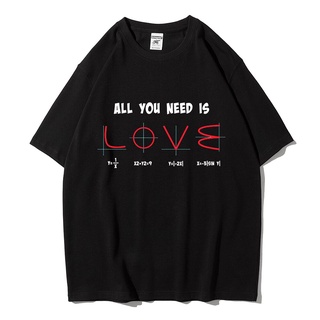 เสื้อยืดสีขาวเสื้อยืด ผ้าฝ้าย พิมพ์ลาย All You Need Is Love เหมาะกับใส่ปาร์ตี้คณิตศาสตร์ วาเลนไทน์ สําหรับผู้ชายS-4XL