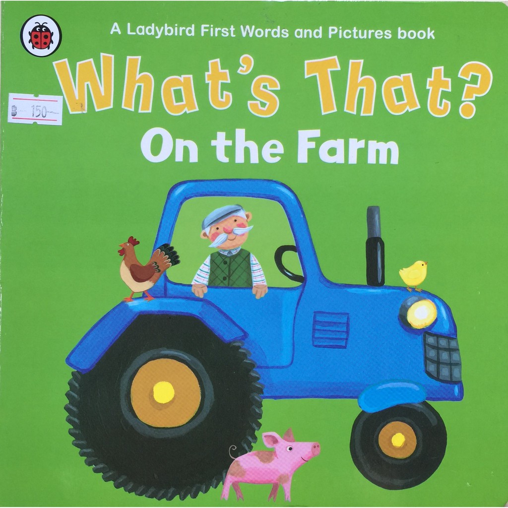 LADYBIRD : FIRST WORDS AND PICTURES BOOK-What's That? On the Farm เก่ง ...