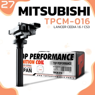 คอยล์จุดระเบิด MITSUBISHI LANCER CEDIA 1.6 / CS3 4G18 ตรงรุ่น 100% - TPCM-016 - TOP PERFORMANCE