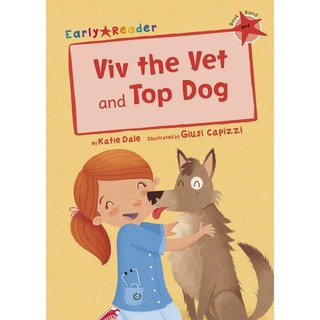DKTODAY หนังสือ Early Reader Red 2: Viv the Vet and Top Dog