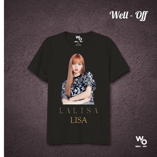【hot sale】เสื้อยืด Lisa Lalisa👚Well - Off T-Shirts