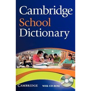 DKTODAY หนังสือ CAMBRIDGE SCHOOL DICTIONARY WITH CD-ROM