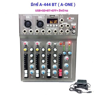 A-ONE มิกเซอร์ 4ช่อง Live Mixing Studio Audio Sound Mixer Console USB ฺBLUETOOTH รุ่น A444BT รุ่นใหม่ล่าสุด