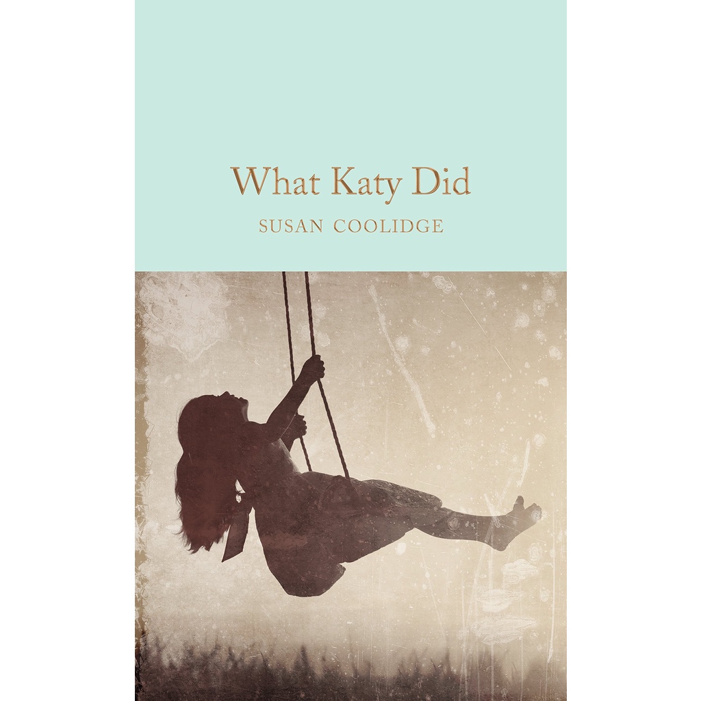 what-katy-did-hardback-macmillan-collectors-library-english-by-author-susan-coolidge