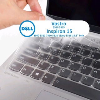 แผ่นป้องกันคีย์บอร์ด สําหรับ Dell Vostro 5510 5515 Inspiron 15 3000 Pro-5518 202115แผ่นซิลิโคนครอบแป้นพิมพ์แล็ปท็อป ขนาด .6 นิ้ว