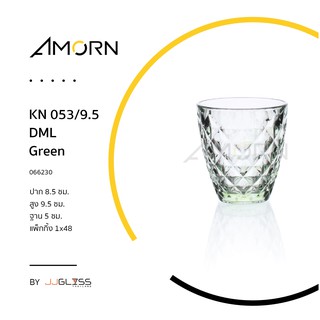 ( AMORN )  KN 053/9.5 DML  - แก้วน้ำ เนื้อใส