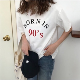 เสื้อยืดover size สกรีนลาย Born in 90’s