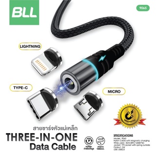 BLL USB Charger รุ่น9065 สายชาร์จหัวแม่เหล็ก 3in1 ( iP / Micro / USB-C ) สายชาร์จ สายชาร์จแม่เหล็ก รับประกัน 1 ปี