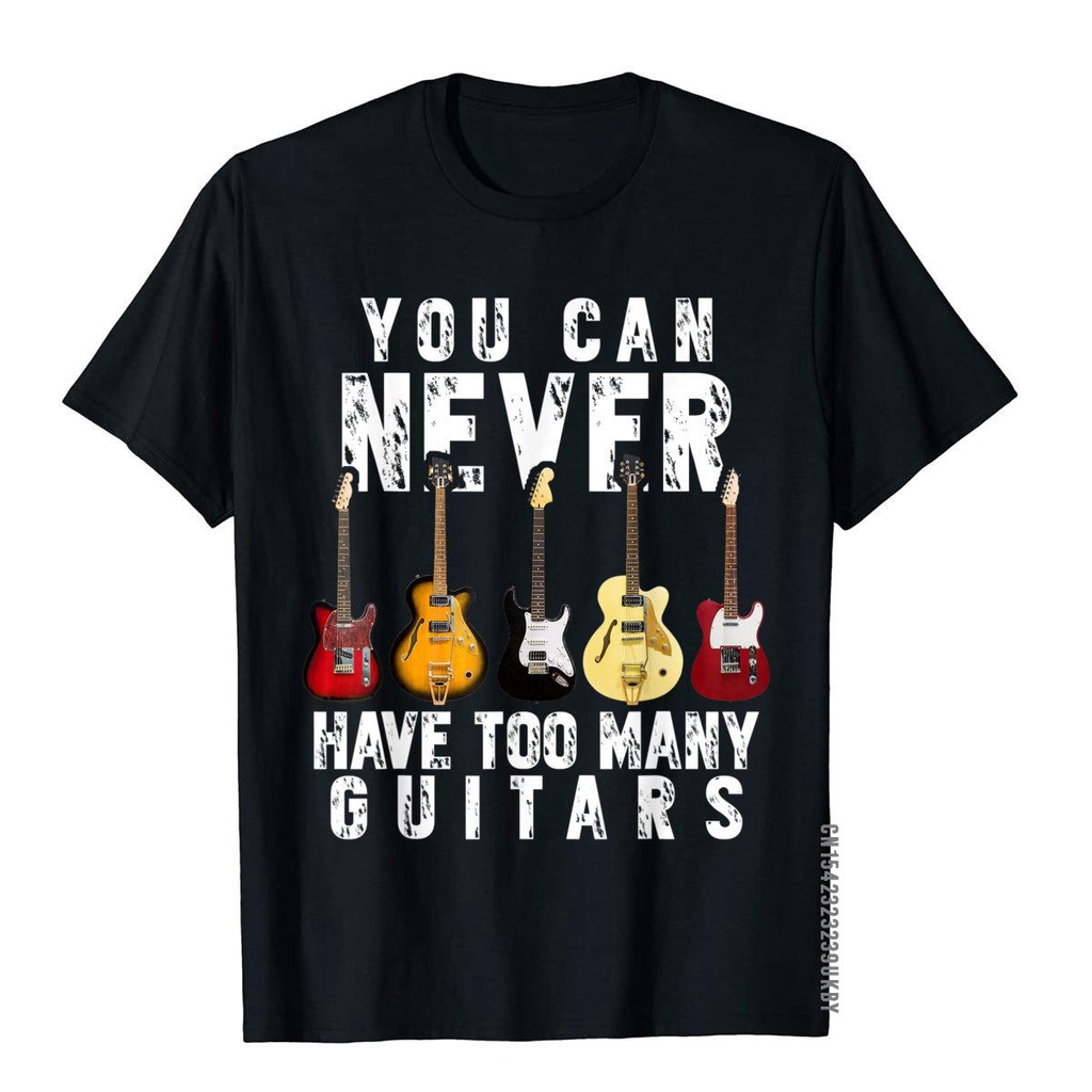 เสื้อยืดโอเวอร์ไซส์เสื้อยืด-ผ้าฝ้าย-พิมพ์ลาย-you-can-never-have-too-many-guitars-music-แฟชั่นสําหรับผู้ชายs-4xl