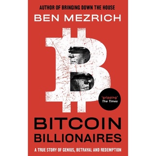 หนังสือภาษาอังกฤษ Bitcoin Billionaires: A True Story of Genius, Betrayal and Redemption  by Ben Mezrich