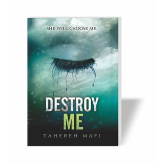 Shatter Me 1.5 - Destroy Me - Tahereh Mafi