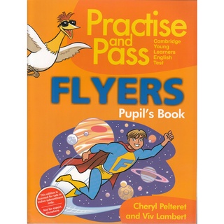 DKTODAY หนังสือ PRACTICE & PASS FLYERS:PUPILS BOOK ( VIVA BOOKS )