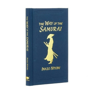 The Way of the Samurai - Arcturus Ornate Classics Inazo Nitobe Hardback