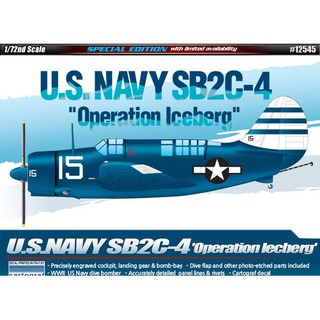 โมเดลประกอบ Academy Model 1/72 AC12545 U.S.NAVY SB2C-4 "OPERATION ICEBERG"