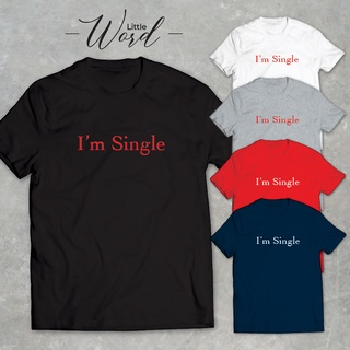 Little Word เสื้อยืดสกรีนลาย "Im Single" สไตล์มินิมอล ทรงUnisex