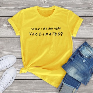 เสื้อยืด ผ้าฝ้าย พิมพ์ลายตัวอักษร I Be Any More Vaccinated สไตล์วินเทจ แฟชั่นสําหรับผู้หญิง