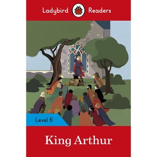 DKTODAY หนังสือ LADYBIRD READERS 6:KING ARTHUR