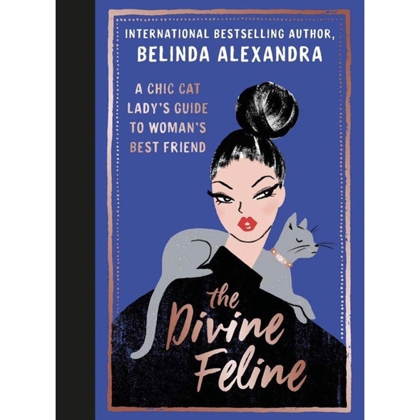 หนังสือภาษาอังกฤษ-the-divine-feline-a-chic-cat-ladys-guide-to-womans-best-friend