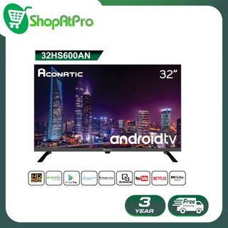 สินค้า [2022 New Android TV] Aconatic LED Android TV HD แอลอีดี แอนดรอย ทีวี ขนาด 32 นิ้ว รุ่น 32HS600AN (รับประกัน 3 ปี)