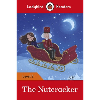 DKTODAY หนังสือ LADYBIRD READERS 2:THE NUTCRACKER