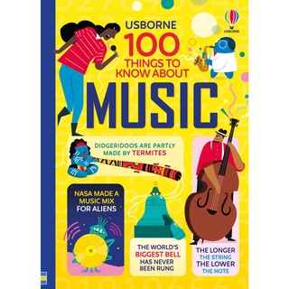 DKTODAY หนังสือ USBORNE 100 THINGS TO KNOW ABOUT MUSIC (AGE 8+)