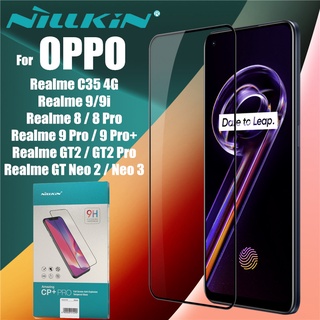 Nillkin ฟิล์มกระจก OPPO Realme 8 9i 9 Pro Pro+ / Realme C35 GT2 GT Neo 2 3 3T Pro เต็มจอ น่าทึ่ง CP+Pro