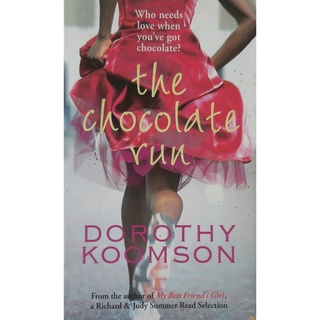 The Choccolate Run : Dorothy Koomson หนังสือภาษาอังกฤษ