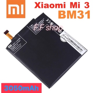 แบตเตอรี่ แท้ Xiaomi mi 3 BM31 3050mAh