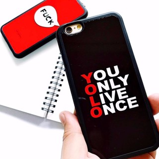 เคสYOU ONLY LIVE ONCE สอบถามรุ่นได้ค่ะ