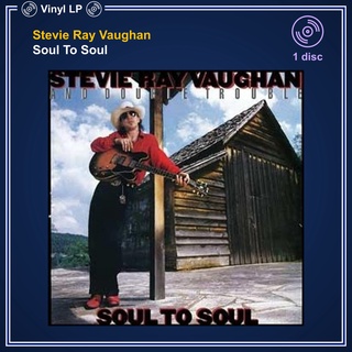 [แผ่นเสียง Vinyl LP] Stevie Ray Vaughan - Soul To Soul [ใหม่และซีล SS]